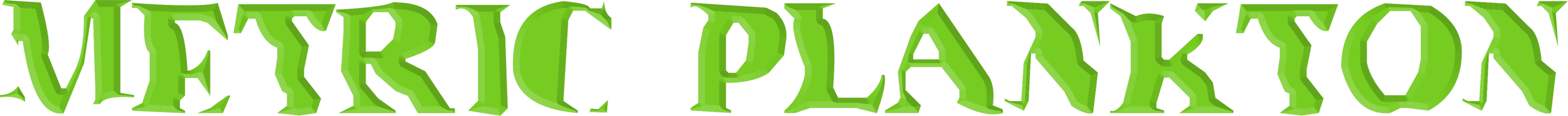 Stylized text: 'METRIC PLANKTON' in green letters with angular design.