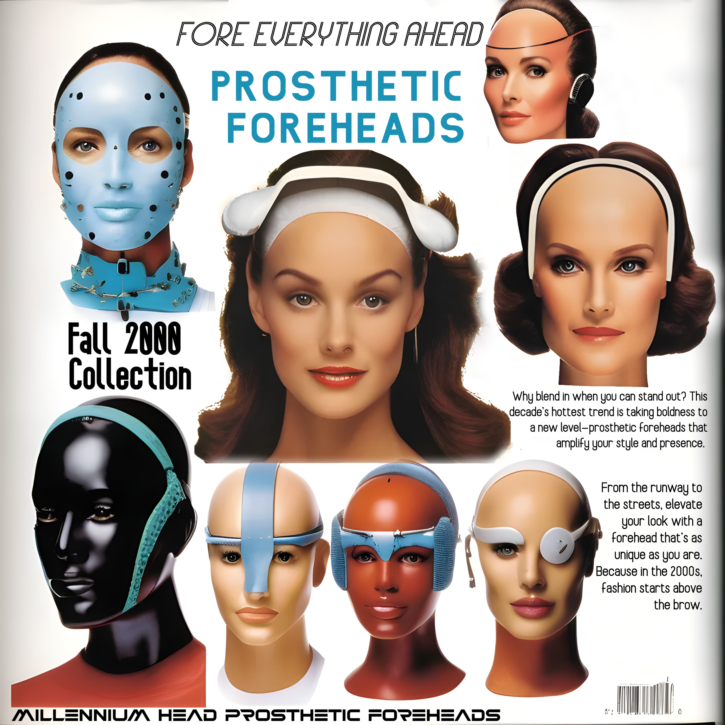 A collage depicting mannequins wearing various prosthetic foreheads from the "Fall 2000 Collection." The image includes several styles and colors of prosthetic foreheads, with a tagline "Fore Everything Ahead" and text advertising their bold fashion