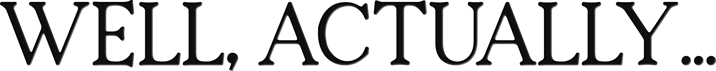 "Well, Actually..." text in stylized font