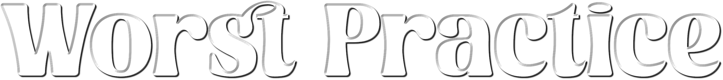 Text reads "Worst Practice" in a decorative font.