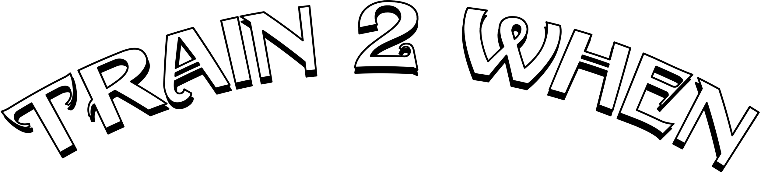 Curved text that reads 'TRAIN 2 WHEN' in a stylized font against a black background.