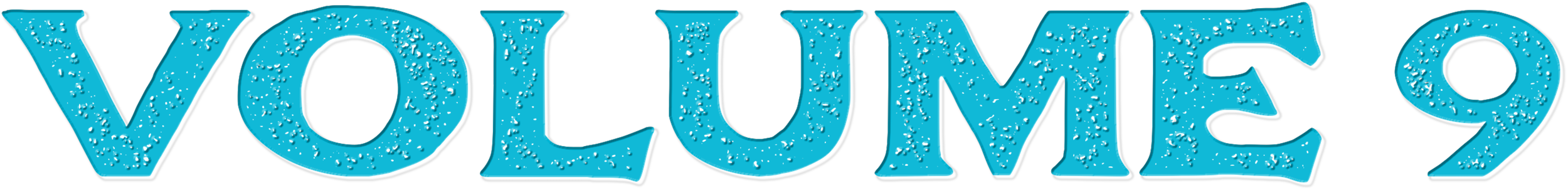 "Volume 9" written in blue textured font with white outline