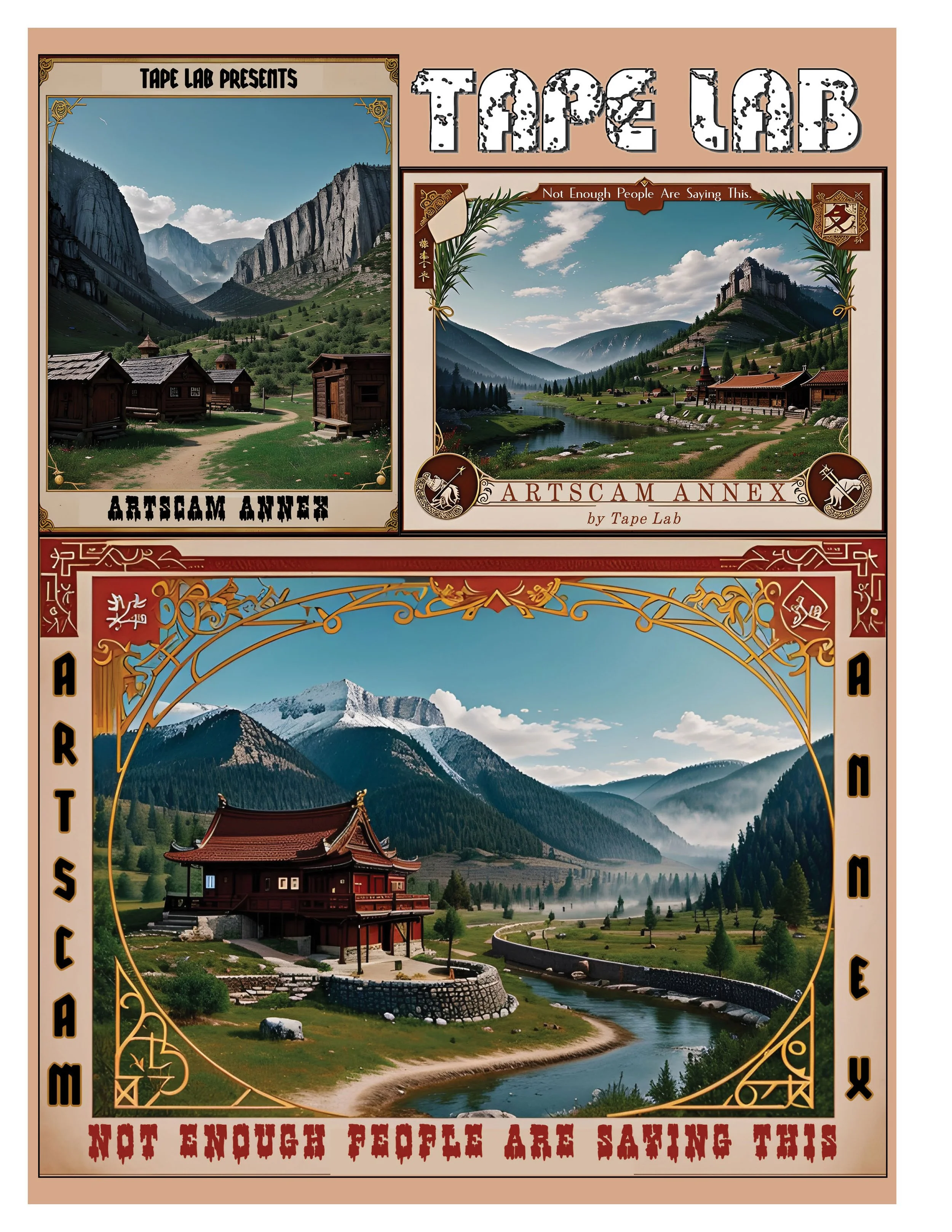 Vintage poster featuring scenic landscape paintings with mountains, architecture, and nature. Includes text: "Tape Lab Presents Artscam Annex" and "Not Enough People Are Saying This."