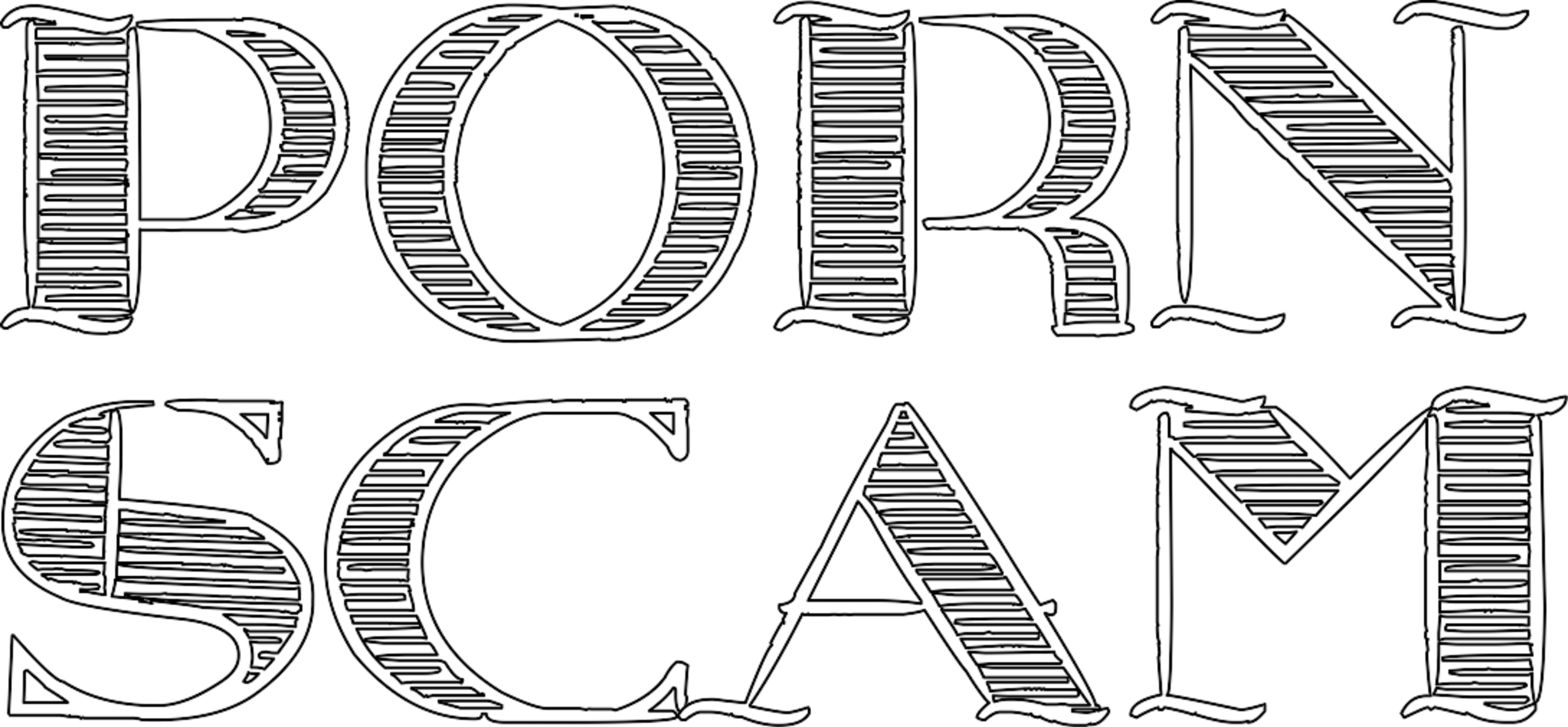 Text reading 'PORN SCAM' in bold, outlined font against a black background.