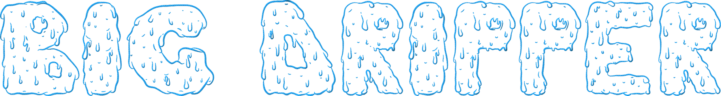 Text reading "BIG DRIPPER" in bold, blue, dripping font.