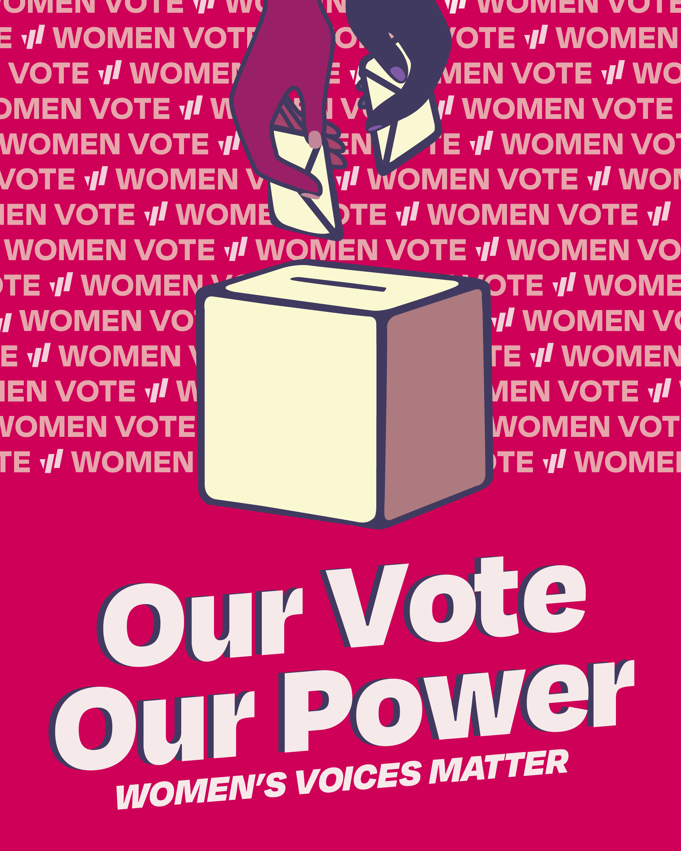 Our Vote Our Power: Women's Voices Matter