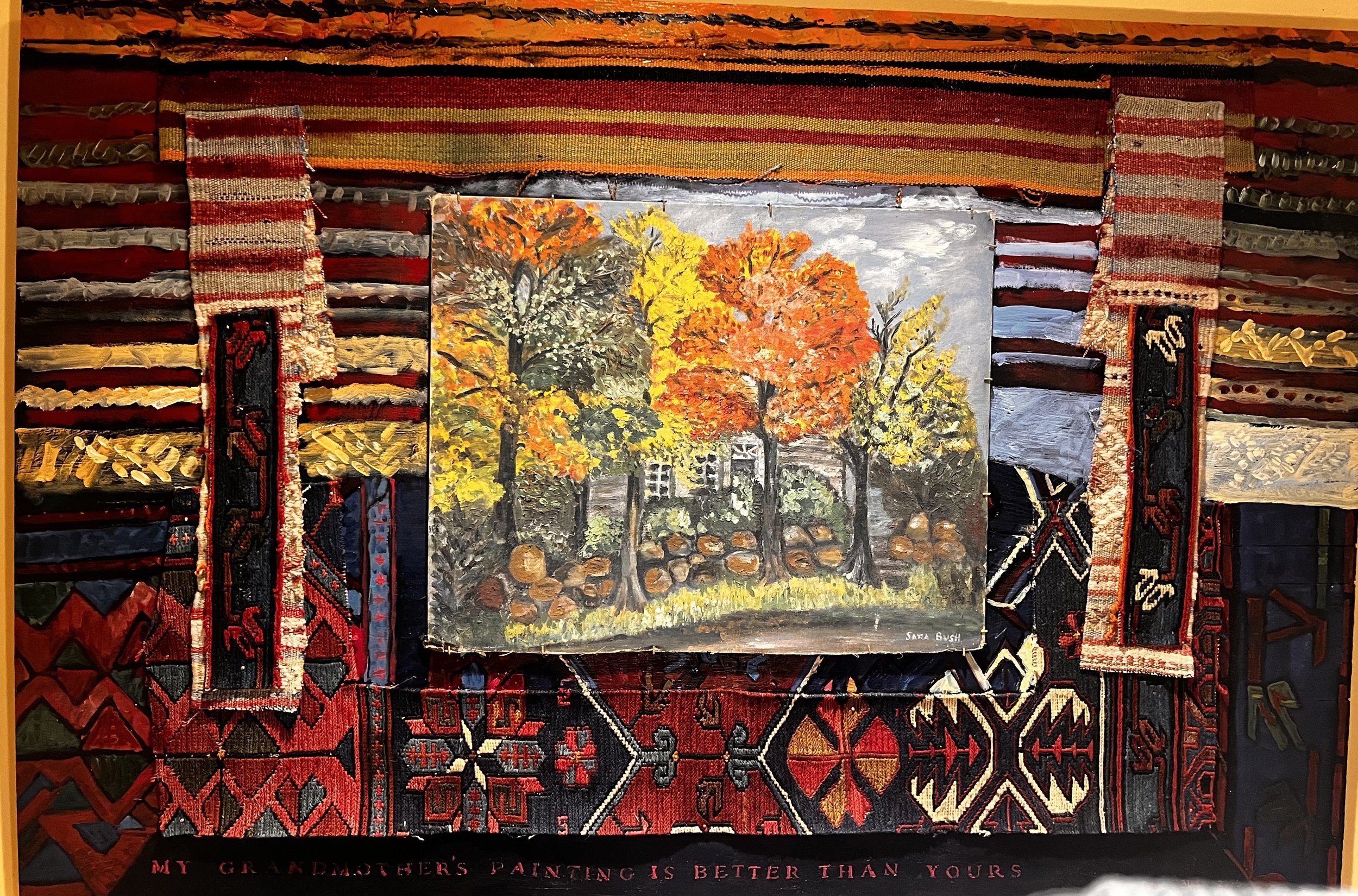 My Gerandmother's Painting Is Better Than Yours   I  2' x 4'  I  2026  I  Oil, Rugs, Grandmother Painting, Wood  I  400