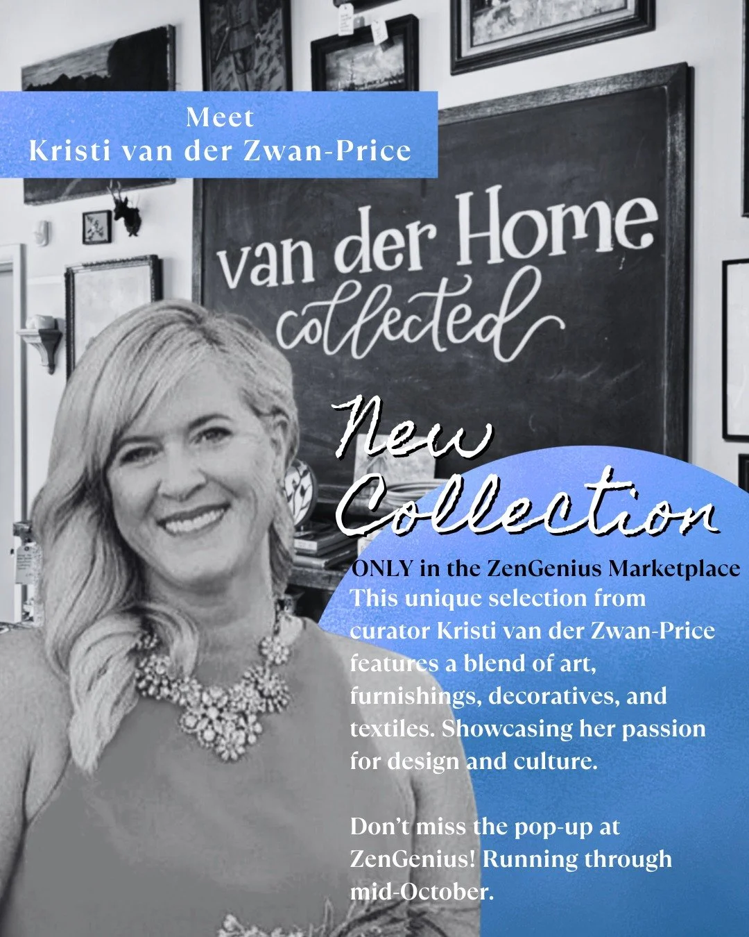 Get to know Kristi van der Zwan-Price of van der Home Collected! 

We spoke with Kristi about her curated collection in the ZenGenius Marketplace, her sources of inspiration, her travels, and her bucket list. 

Shop van der Home Collected ONLY at the
