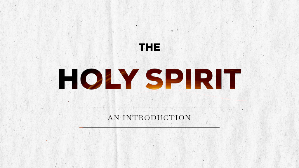 Slide titled 'The Holy Spirit: An Introduction' with a textured white background.