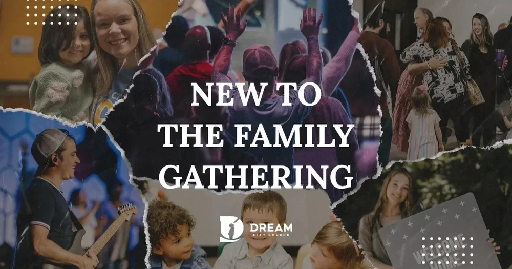 New to the Family Gathering