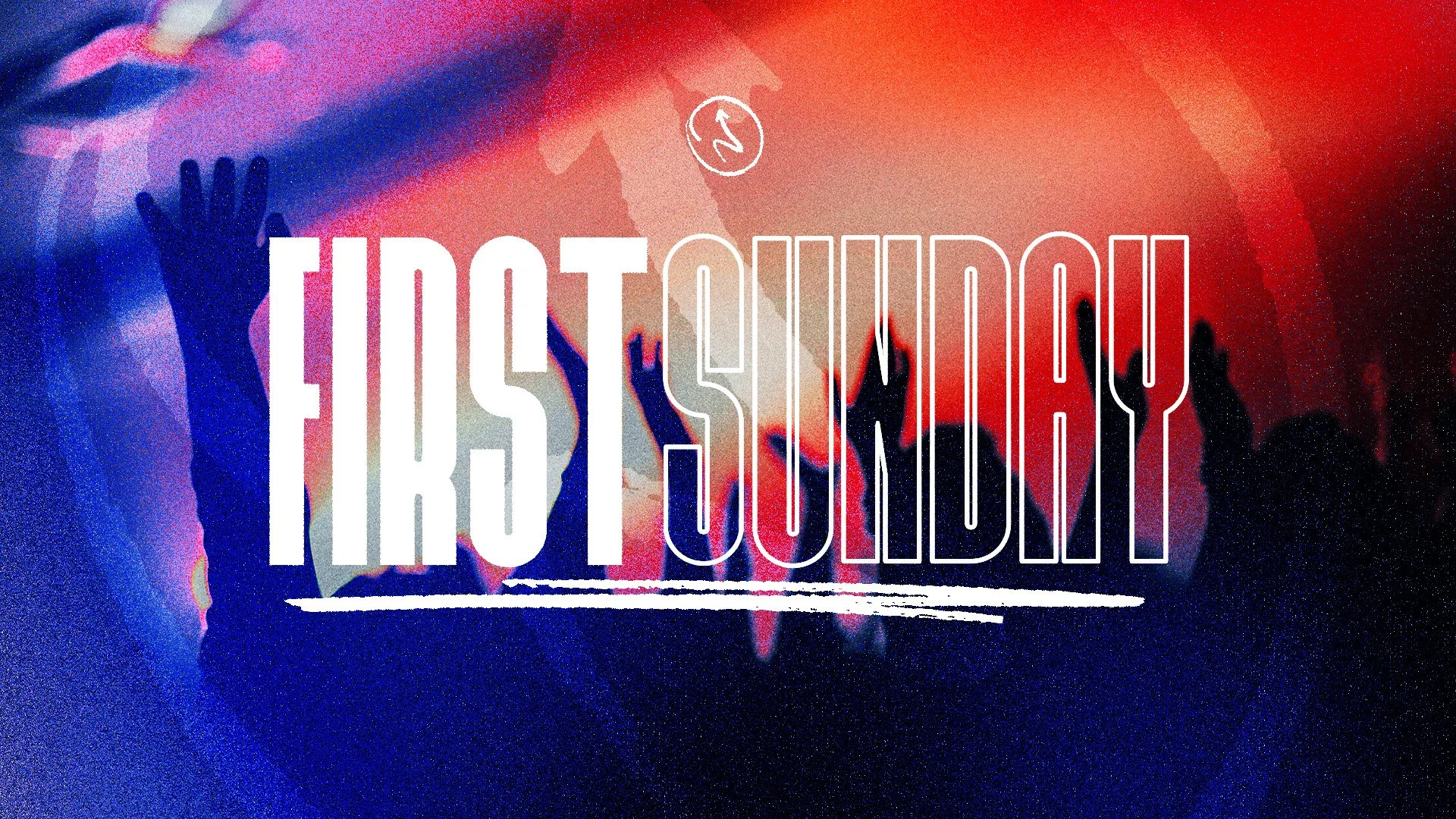 First Sunday Prayer & Worship