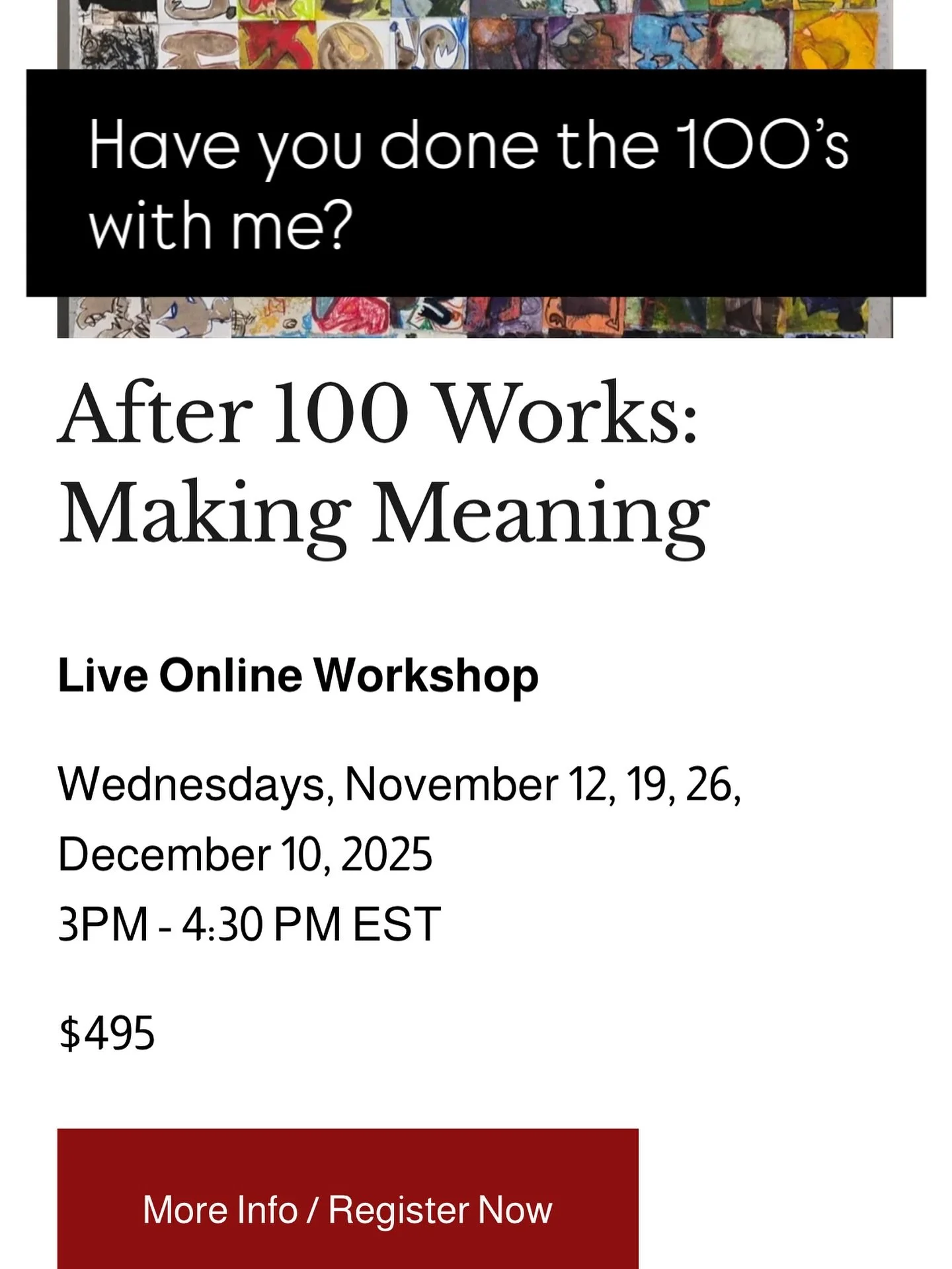 What comes after 100 works?
Join me this November for After 100 Works: Making Meaning &mdash; a 4-week live online workshop designed to help you reflect, refine, and strengthen your voice.
🎨 4 Wednesdays &bull; 3&ndash;4:30 PM EST
lisapressman.net l