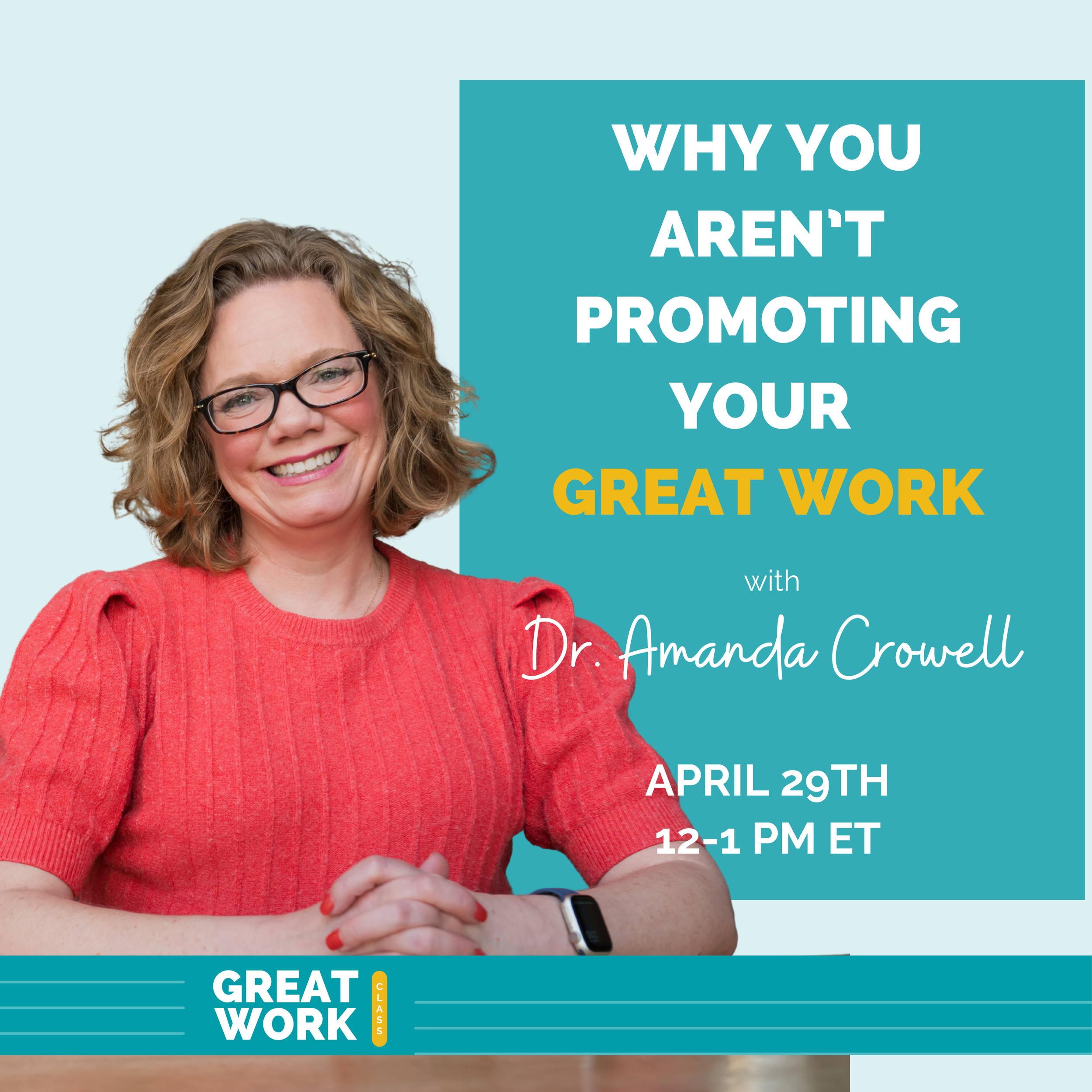 Why You Aren’t Promoting Your Great Work