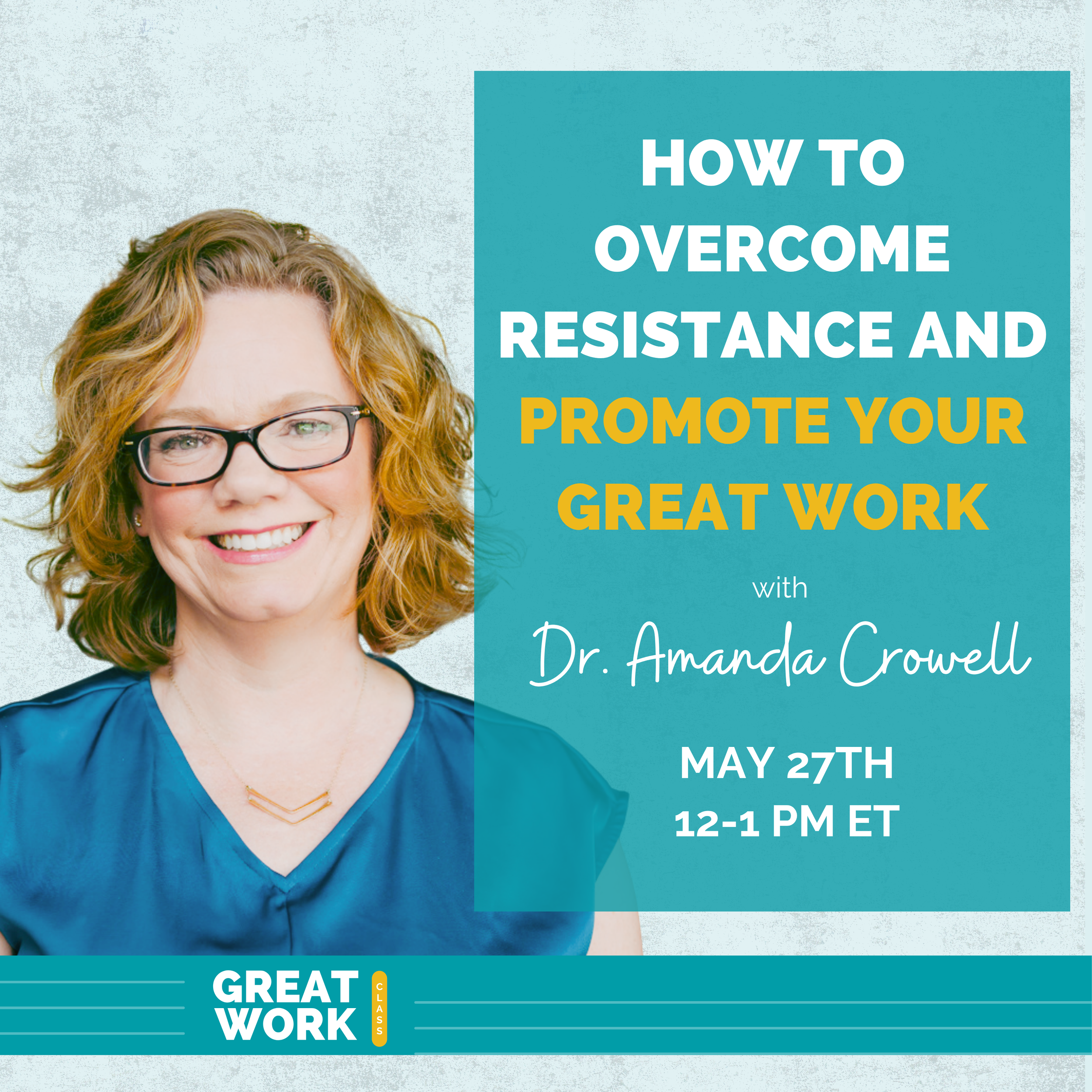 How to Overcome Resistance and Promote Your Great Work