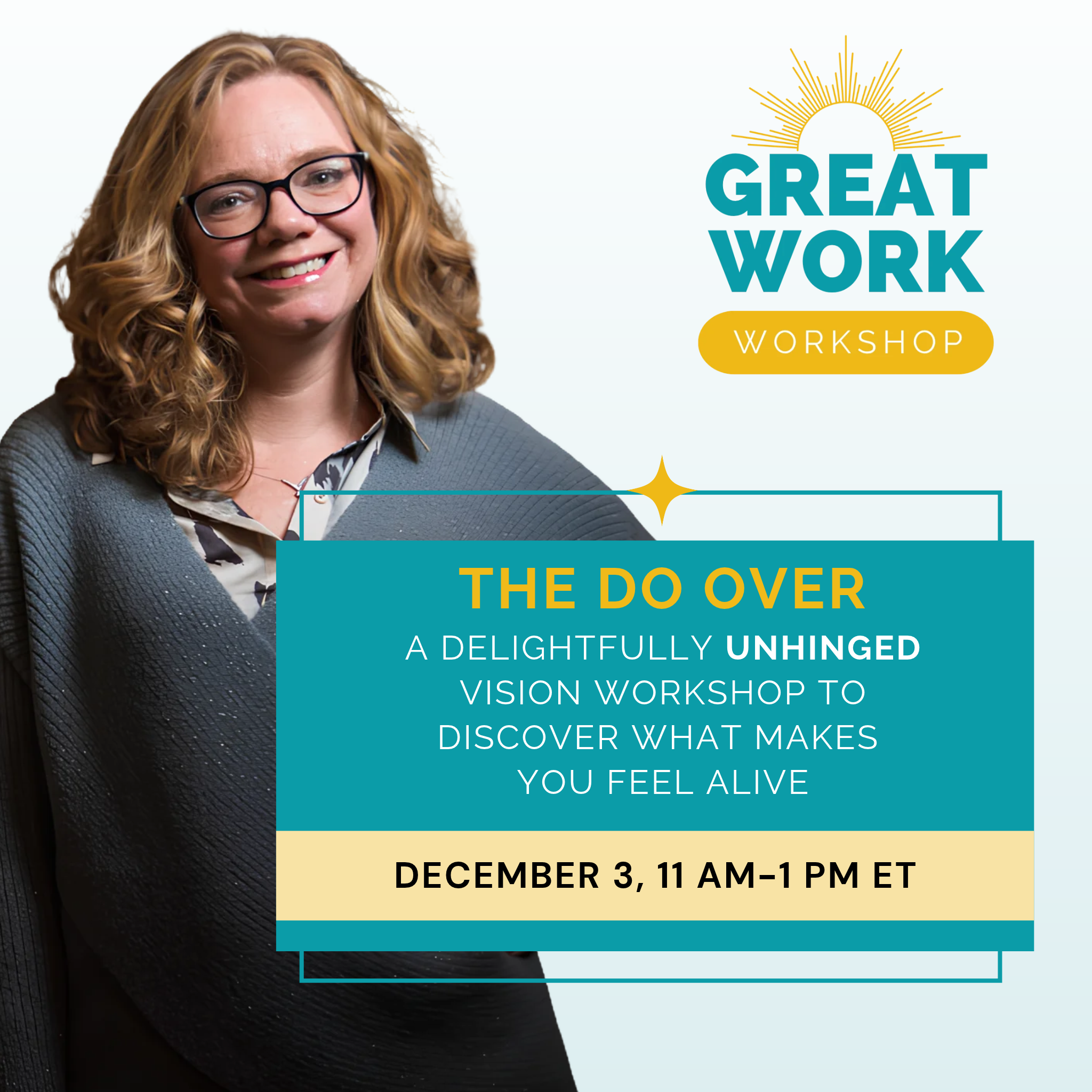 The Do-Over: A delightfully unhinged vision workshop for discovering what makes you feel alive