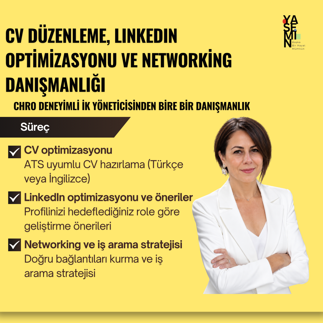 CV Düzenleme, LinkedIn Optimizasyonu ve Networking Danışmanlığı