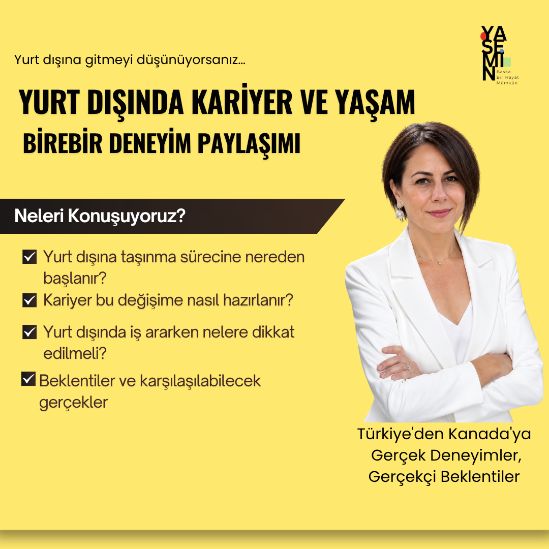 Yurt Dışında Kariyer ve Yaşam Yolculuğu - Birebir Deneyim Paylaşımı
