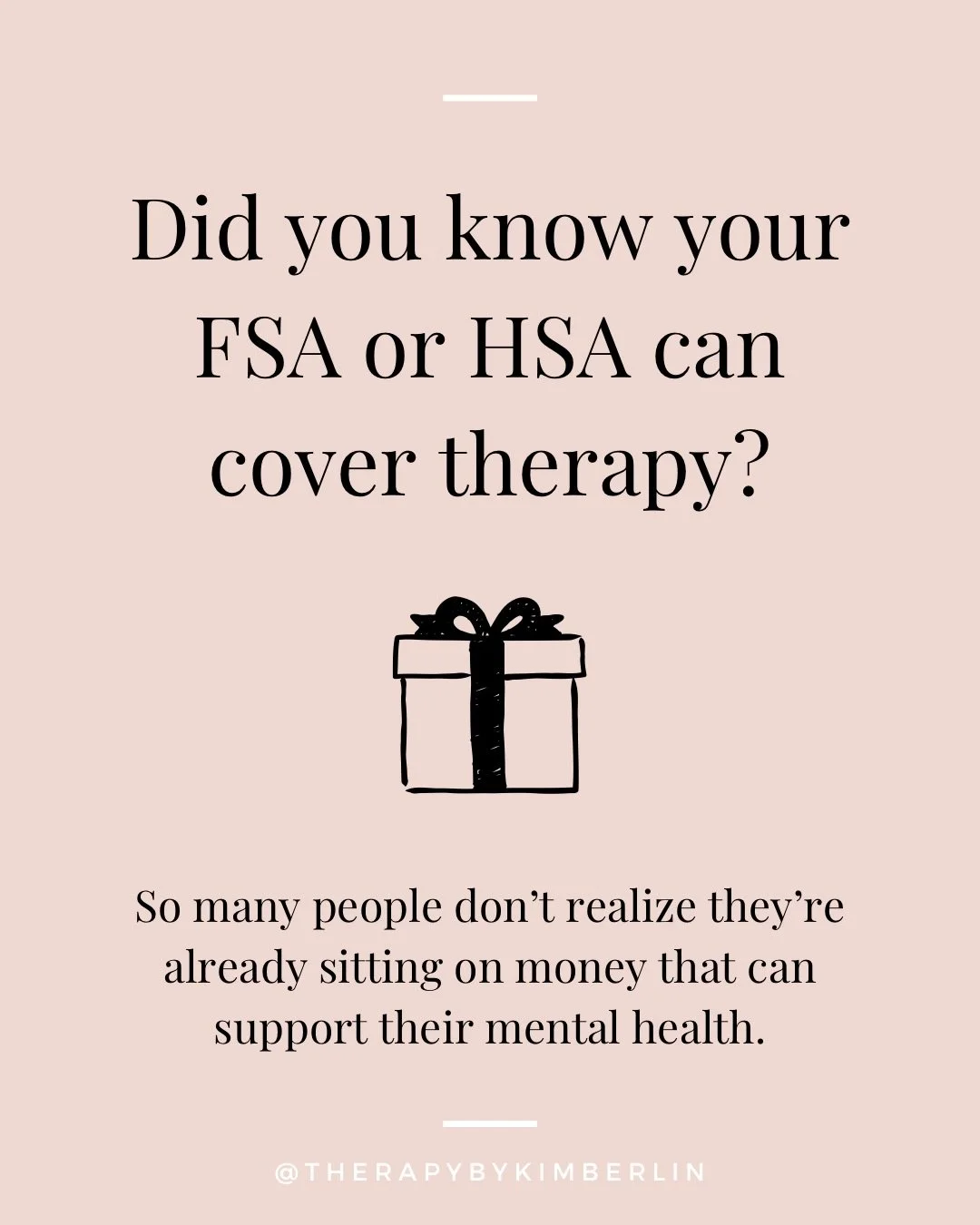 The end of the year always sneaks up fast (especially during the holidays!) and so many people forget they can use their FSA or HSA benefits for mental health care.
 If you&rsquo;ve been meaning to start therapy, check in before the new year, or get 