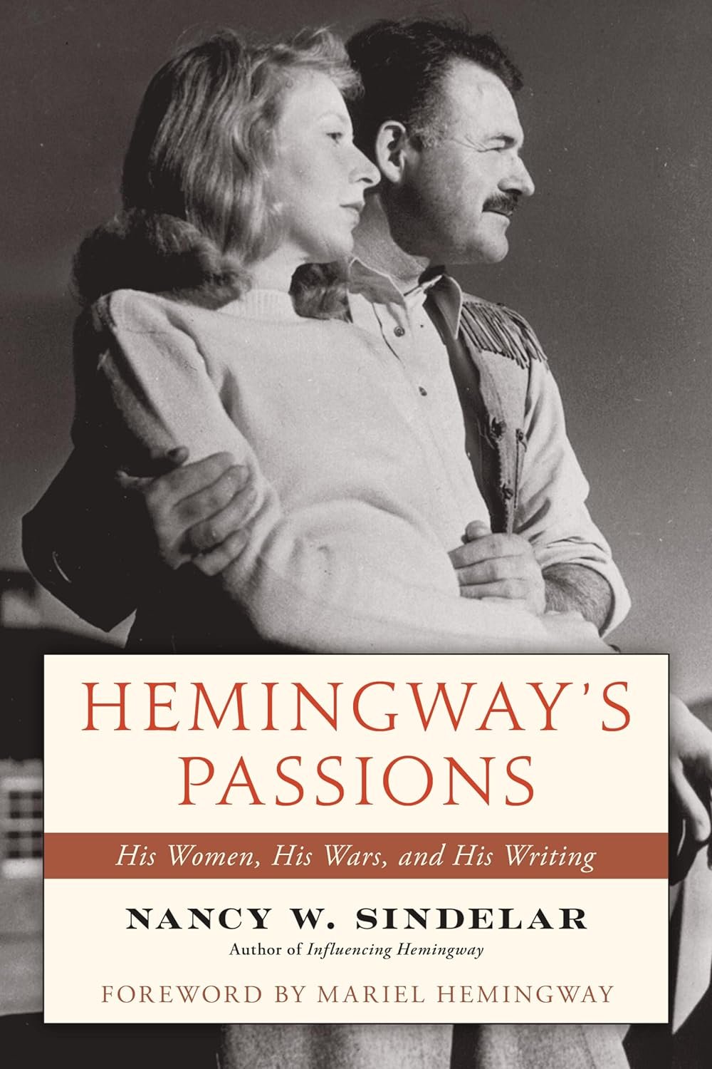 Author talk: Hemingway's Passions with Dr. Nancy W. Sindelar