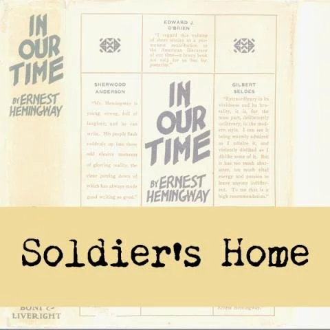 The Hidden Sexual Taboo in Hemingway’s “Soldier’s Home,” Part 2