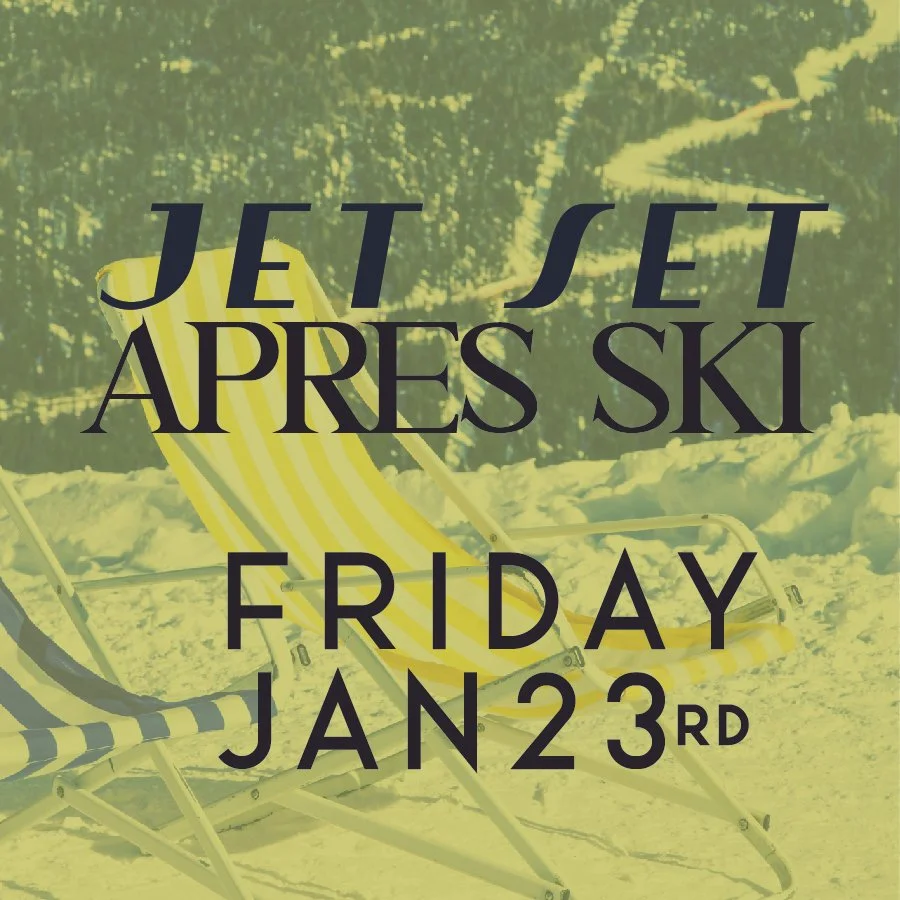 PLACE&TIME WEST COAST - APRÈS SKI - FRIDAY JAN 23, 2026