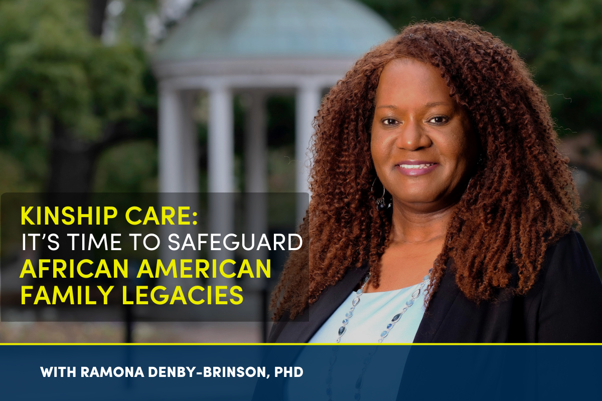 Kinship Care: It’s Time to Safeguard African American Family Legacies (1.5 CEUs)