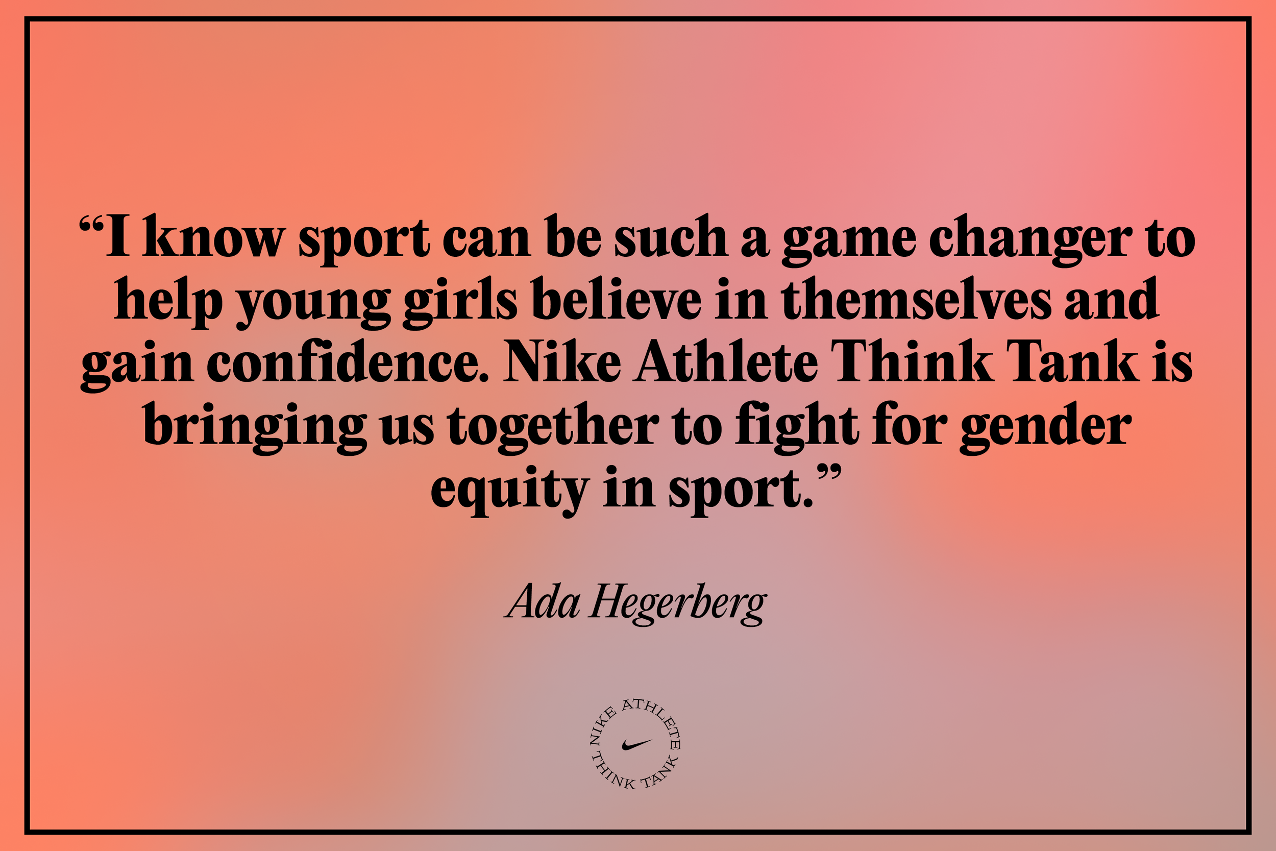nikeathletethinktank-364-quote-graphic-ada-hegerberg-3200x2134-v10-107308.jpg