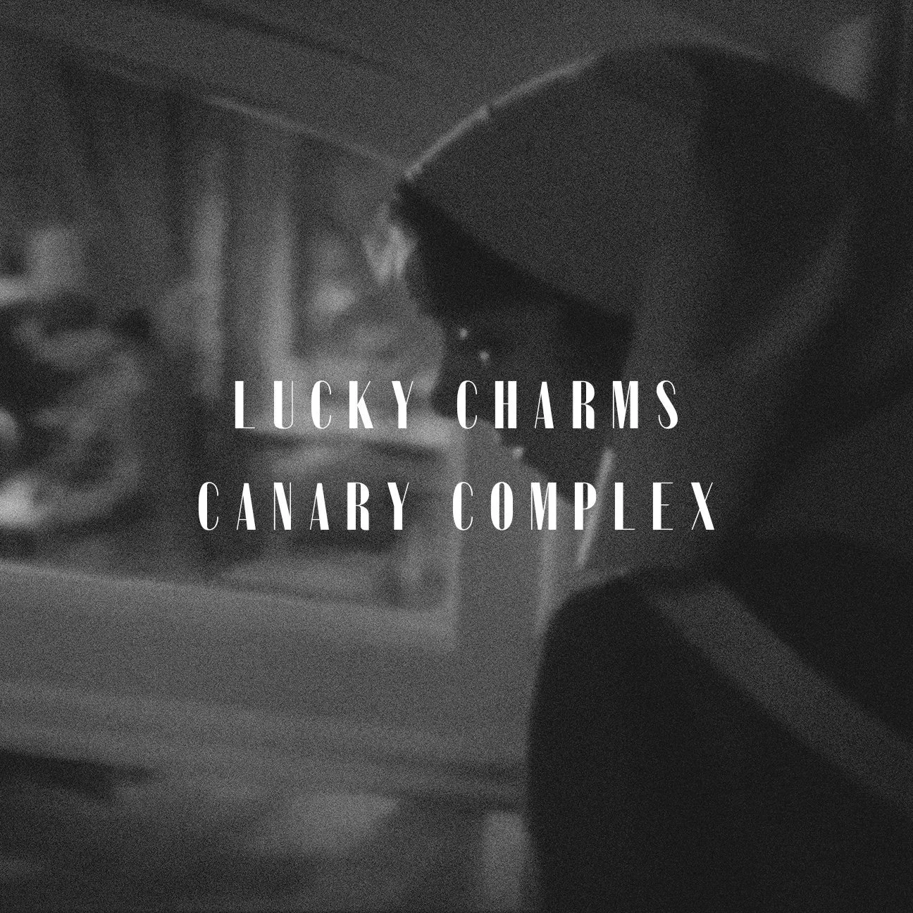 image of the art for "lucky charms" by canary complex