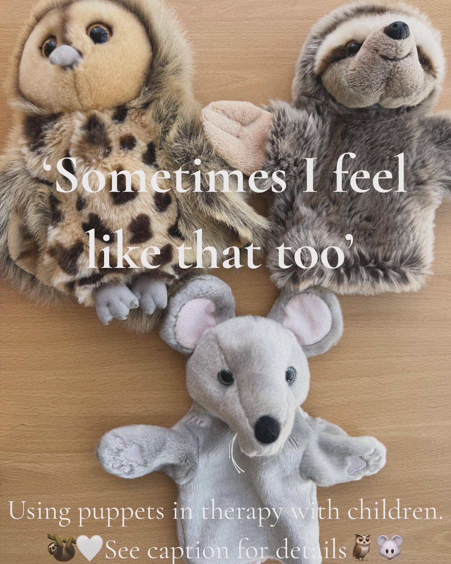 Puppets often become an extension of the self, a little figure coming to life right on your hand. I have used them lots in sessions this week in the most magical of ways and here&rsquo;s a few things I made note of. 

- Storytelling as Healing
Childr