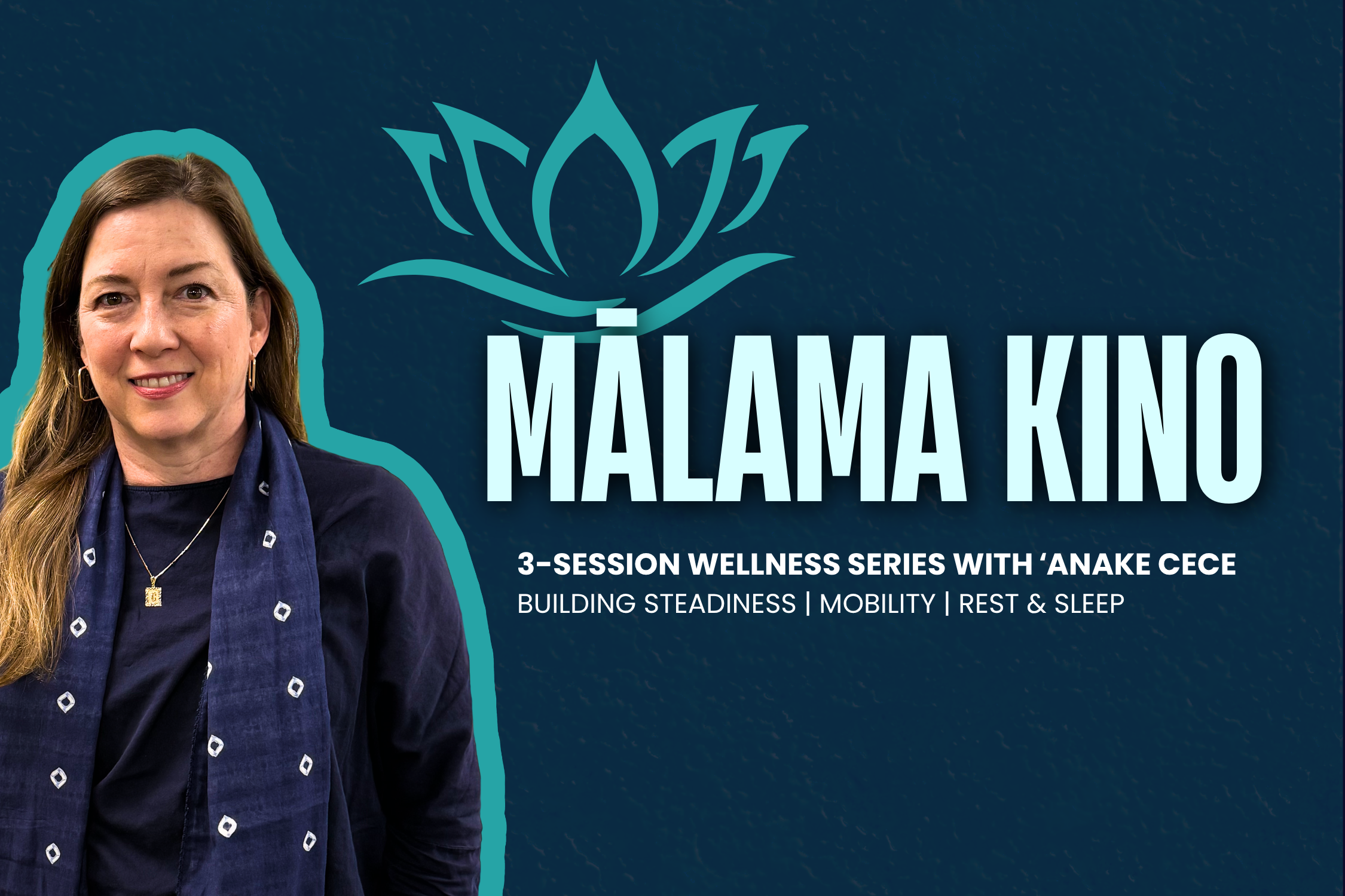 Mālama Kino - Wellness Series