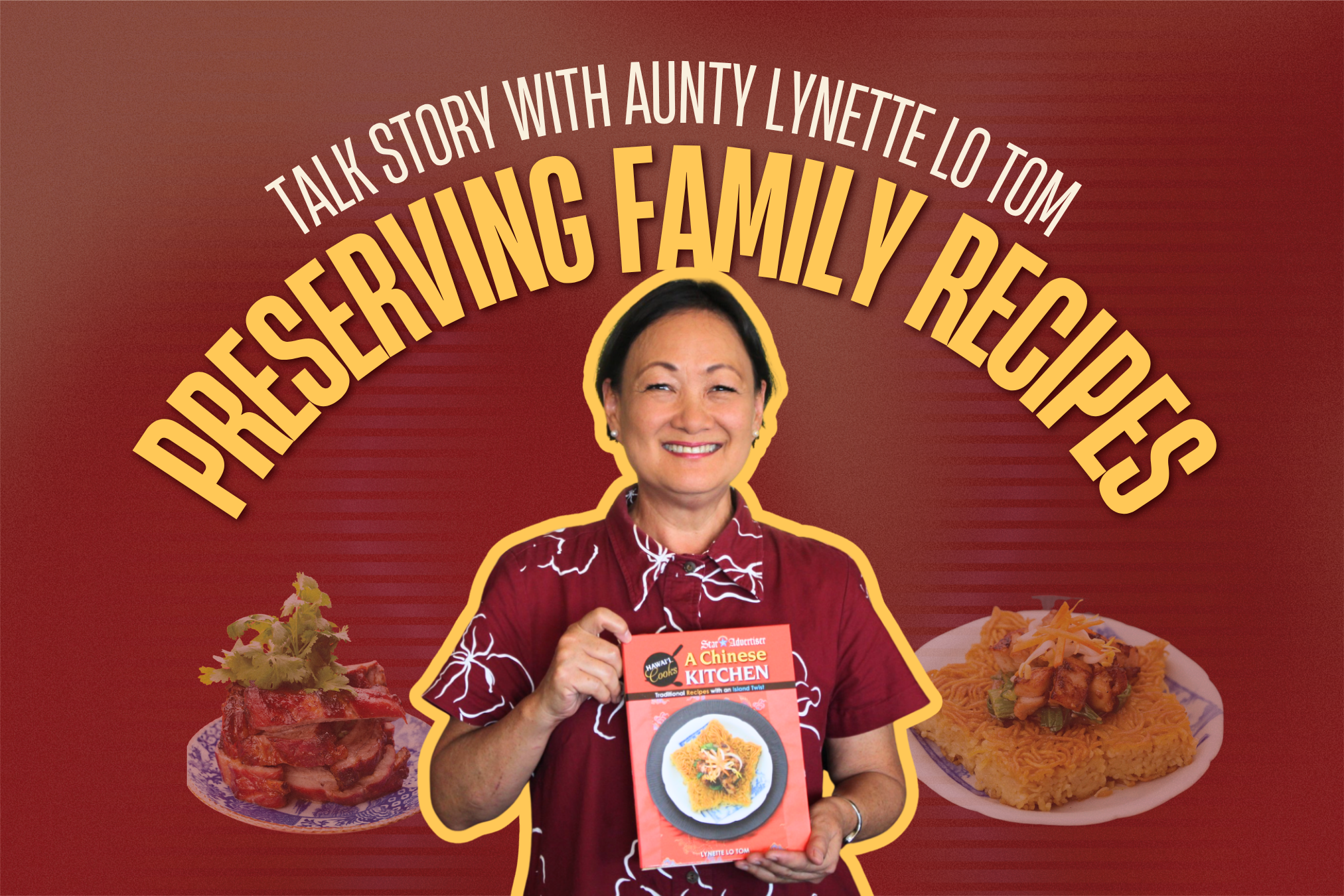 Talk Story with Chef Lynette: Preserving Family Recipes