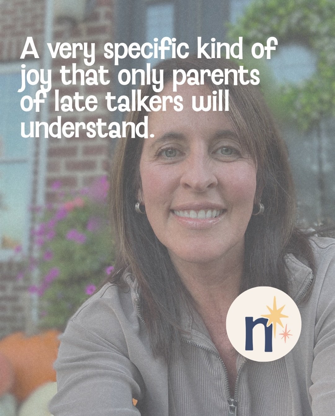 A very specific kind of joy that only parents of late talkers will understand.

You hear a word you&rsquo;ve waited months for, and then you ask them to say it again just to make sure you weren&rsquo;t imagining it.

I get to see a lot of these momen