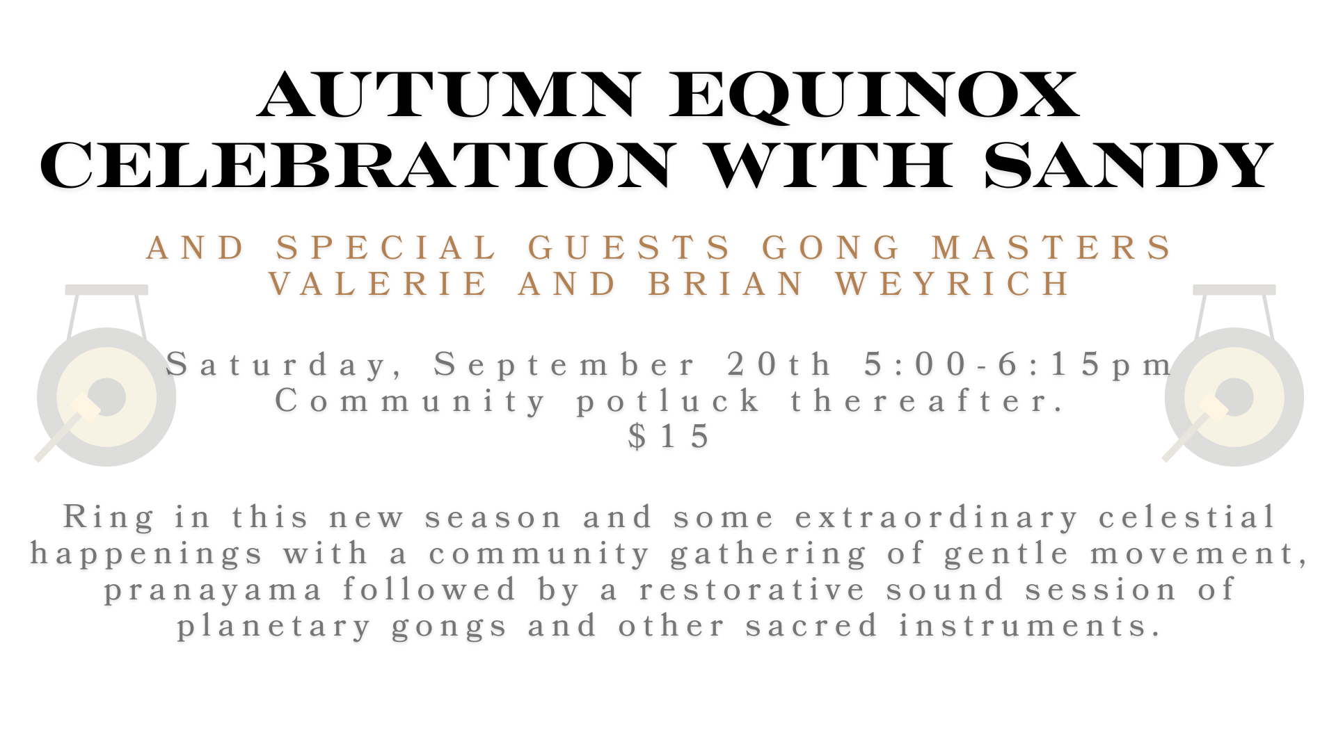 Autumn Equinox Celebration with Sandy and Special Guests Gong Masters Valerie and Brian Weyrich