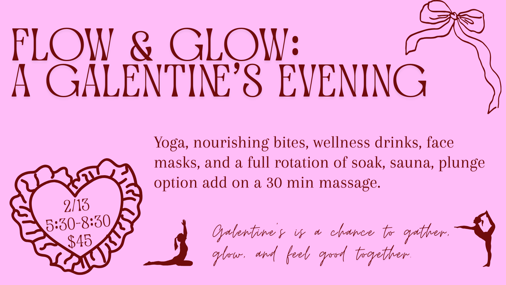 Flow & Glow: A Galentine’s Evening