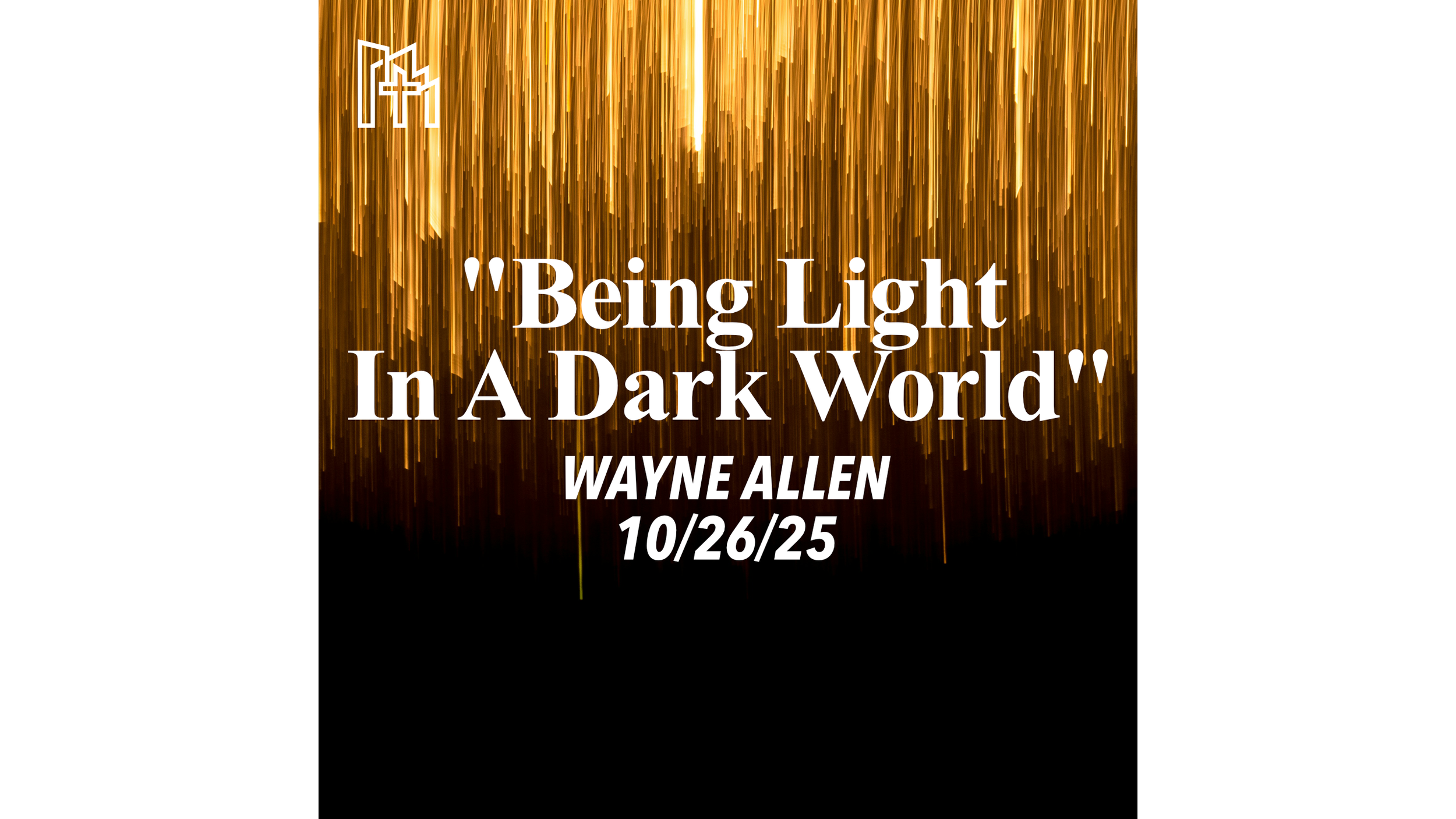 Being Light In A Dark World