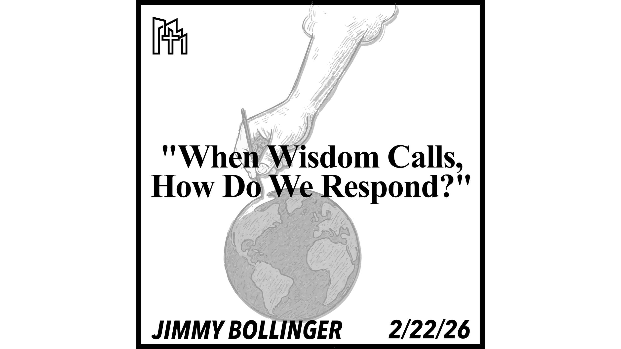 When Wisdom Calls, How Do We Respond? 