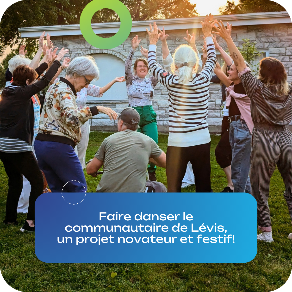 Faire danser le communautaire de Lévis, un projet novateur et festif!