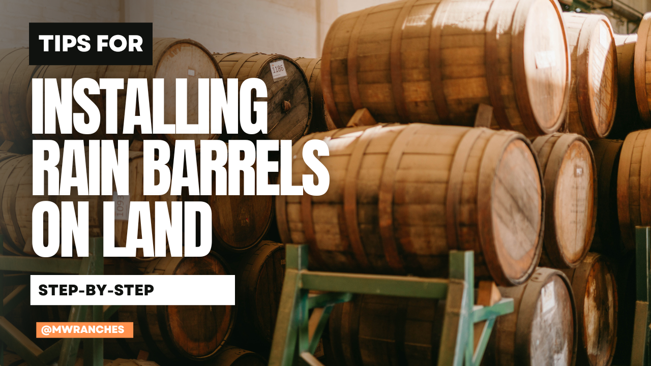 Installing Rain Barrels on Your Utah Land