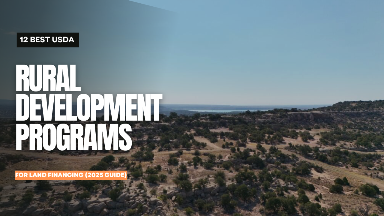 12 Best USDA Rural Development Programs for Land Financing