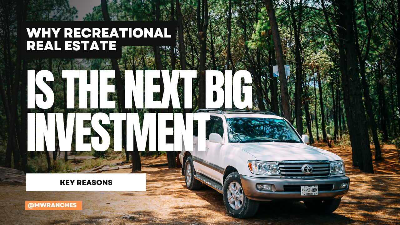 Why Recreational Real Estate Is the Next Big Investment