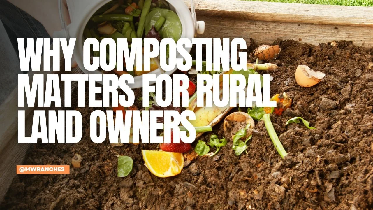Why Composting Matters for Rural Landowners