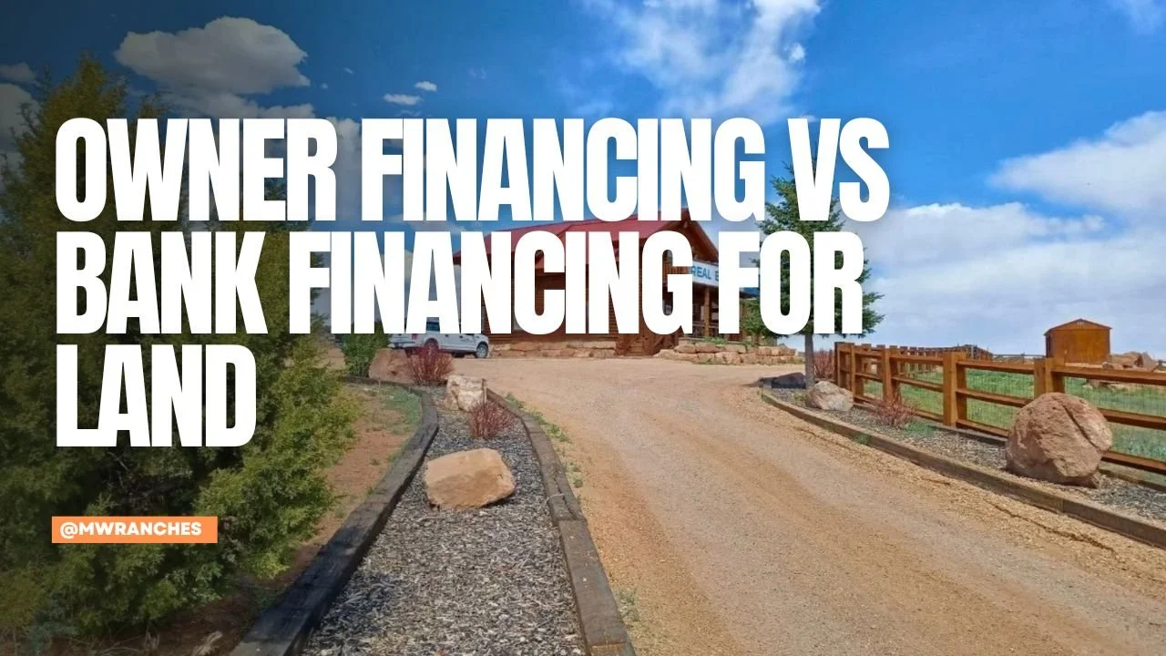 Owner Financing vs Bank Financing for Land
