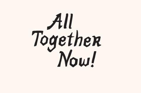 All Together Now
