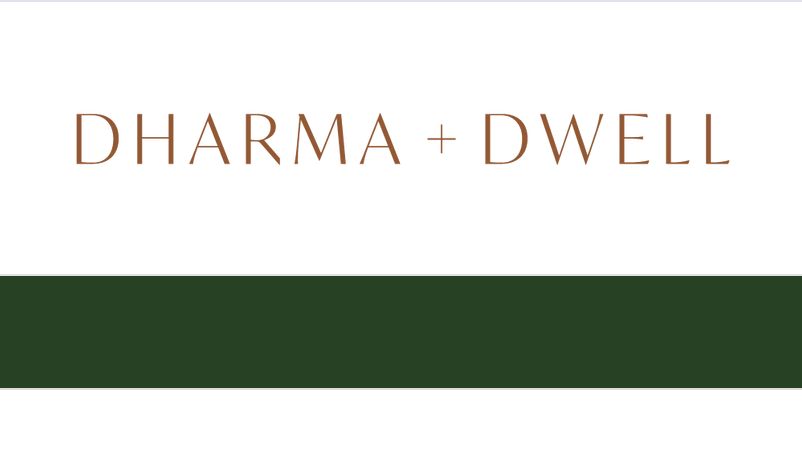 Dharma And Dwell