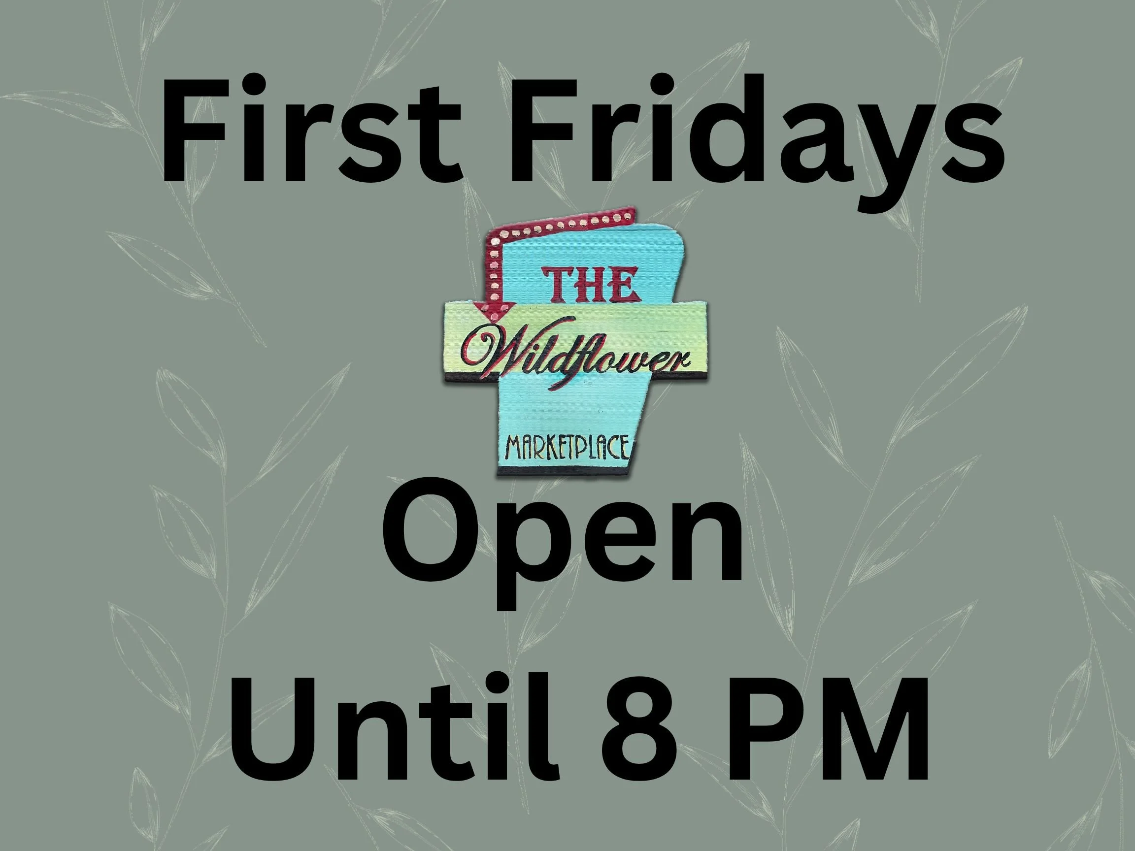 First Friday Extended Hours 