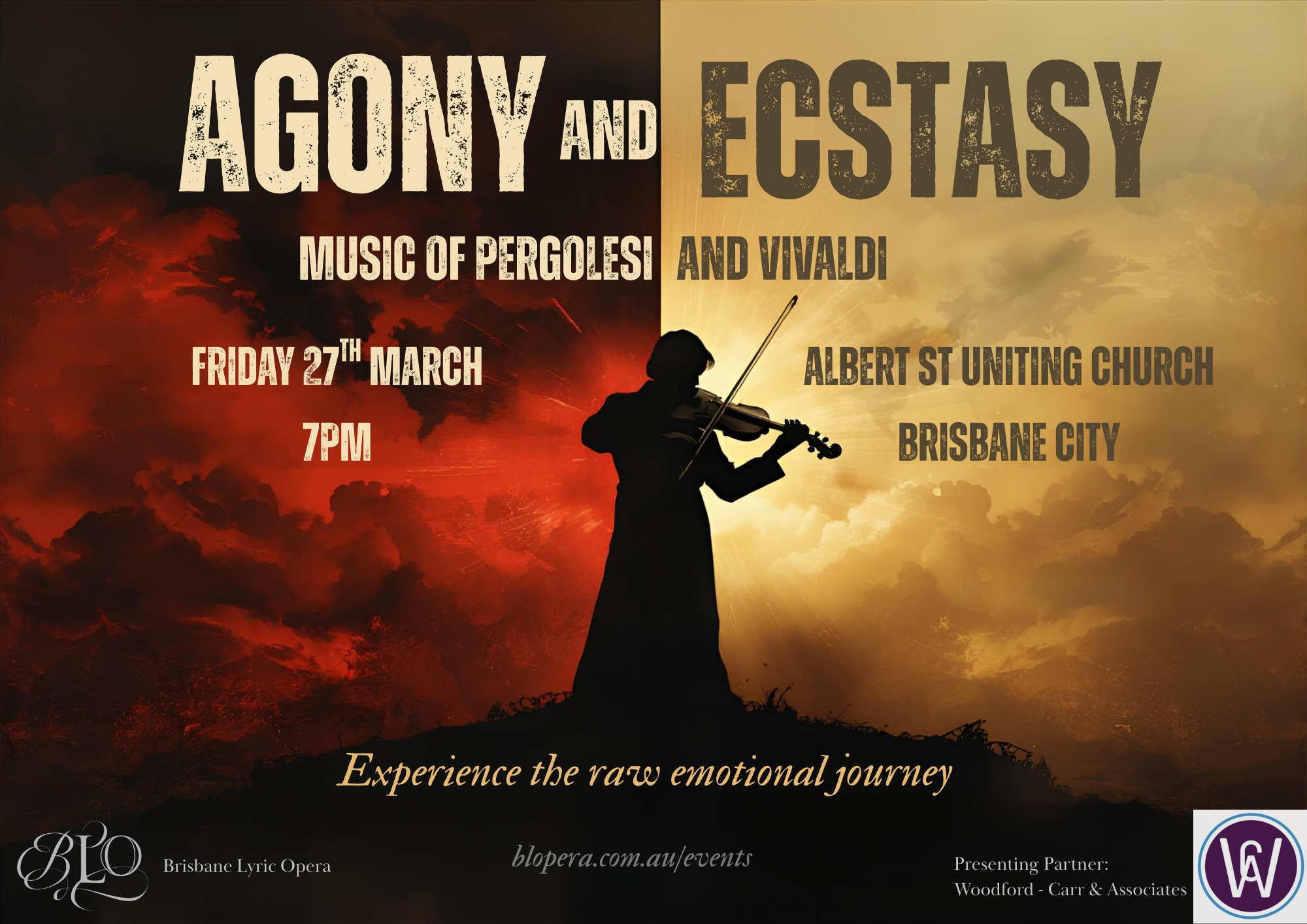 A promotional poster for an event titled "Agony and Ecstasy" featuring music of Pergolesi and Vivaldi, with details of the date - March 27th, 7 PM, at Albert St Uniting Church in Brisbane City. The poster shows a silhouette of a person playing a violin against a dramatic cloudy sky with contrasting dark and golden colors. The tagline reads "Experience the raw emotional journey" and includes logos for Brisbane Lyric Opera and Woodford - Carr & Associates.
