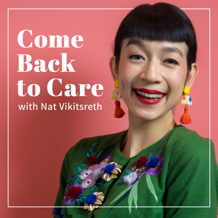 A woman with short black hair, wearing colorful statement earrings and a green embroidered top, smiling against a pink background. Text on the image says, 'Come Back to Care with Nat Vikitsreth.'