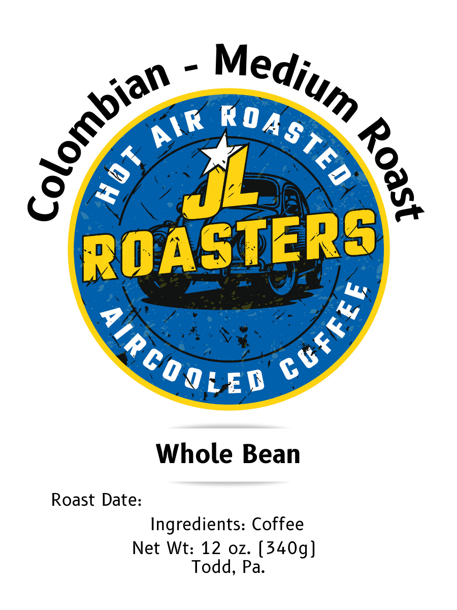 Coffee label for Type 1 Medium Roast with "JL Roasters Hot Air Roasted Aircooled Coffee" logo. Includes details: Whole Bean, Roast Date, Ingredients: Coffee, Net Wt: 12 oz. (340g). Location: Todd, Pa.