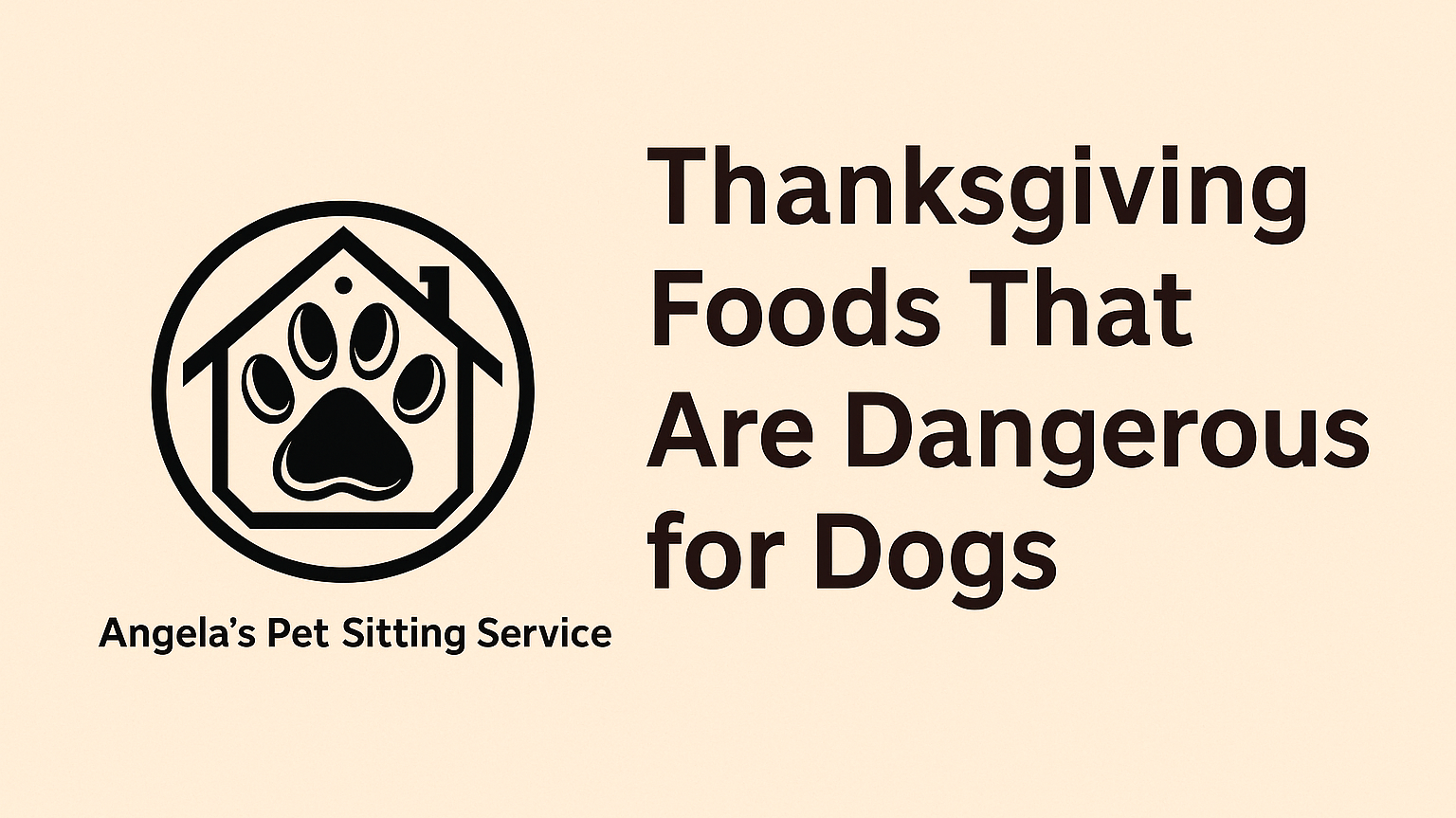Thanksgiving Foods That Are Dangerous for Dogs.