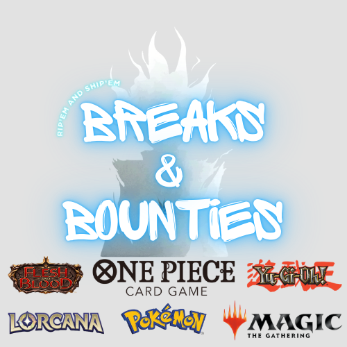 Breaks &amp; Bounties